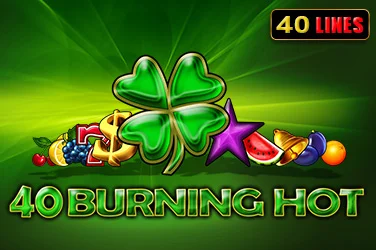 40 Burning Hot for real money